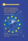 Docudrama on European Television : A Selective Survey - Book