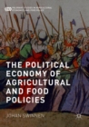 The Political Economy of Agricultural and Food Policies - Book