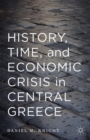 History, Time, and Economic Crisis in Central Greece - Book