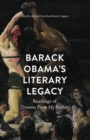 Barack Obama's Literary Legacy : Readings of Dreams From My Father - Book