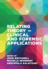 Relating Theory - Clinical and Forensic Applications - Book