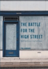 The Battle for the High Street : Retail Gentrification, Class and Disgust - Book