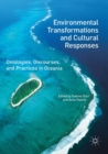 Environmental Transformations and Cultural Responses : Ontologies, Discourses, and Practices in Oceania - Book