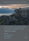 Industrial Collaboration in Nazi-Occupied Europe : Norway in Context - Book