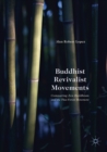 Buddhist Revivalist Movements : Comparing Zen Buddhism and the Thai Forest Movement - Book