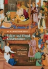Islam and Good Governance : A Political Philosophy of Ihsan - Book
