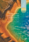 Global Climate Change Policy and Carbon Markets : Transition to a New Era - Book
