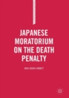 Japanese Moratorium on the Death Penalty - Book