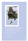 The Japanese Ground Self-Defense Force : Search for Legitimacy - Book