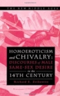 Homoeroticism and Chivalry : Discourses of Male Same-sex Desire in the 14th Century - Book
