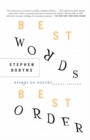 Best Words, Best Order : Essays on Poetry - eBook