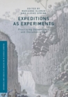 Expeditions as Experiments : Practising Observation and Documentation - Book