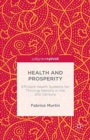 Health and Prosperity : Efficient Health Systems for Thriving Nations in the 21st Century - Book