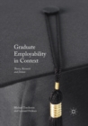 Graduate Employability in Context : Theory, Research and Debate - Book