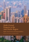 Multi-Owned Property in the Asia-Pacific Region : Rights, Restrictions and Responsibilities - Book