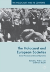 The Holocaust and European Societies : Social Processes and Social Dynamics - Book