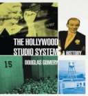 The Hollywood Studio System : A History - Gomery Douglas Gomery