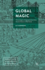 Global Magic : Technologies of Appropriation from Ancient Rome to Wall Street - Book