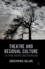 Theatre and Residual Culture : J.M. Synge and Pre-Christian Ireland - Book