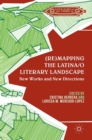 (Re)mapping the Latina/o Literary Landscape - Book
