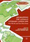 (Re)mapping the Latina/o Literary Landscape - eBook