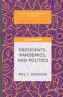 Presidents, Pandemics, and Politics - Book