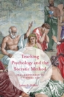 Teaching Psychology and the Socratic Method : Real Knowledge in a Virtual Age - Book