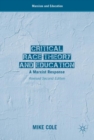 Critical Race Theory and Education : A Marxist Response - Book