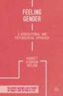 Feeling Gender : A Generational and Psychosocial Approach - Book