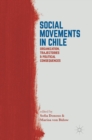 Social Movements in Chile : Organization, Trajectories, and Political Consequences - Book