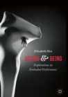 Acting and Being : Explorations in Embodied Performance - eBook
