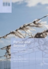Parole and Beyond : International Experiences of Life After Prison - eBook