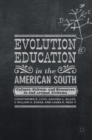 Evolution Education in the American South : Culture, Politics, and Resources in and Around Alabama - Book