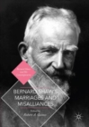 Bernard Shaw's Marriages and Misalliances - Book