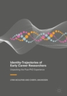 Identity-Trajectories of Early Career Researchers : Unpacking the Post-PhD Experience - Book