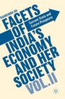 Facets of India's Economy and Her Society Volume II : Current State and Future Prospects - Book