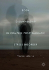 Body Disownership in Complex Posttraumatic Stress Disorder - Book