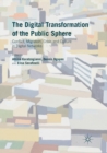The Digital Transformation of the Public Sphere : Conflict, Migration, Crisis and Culture in Digital Networks - Book