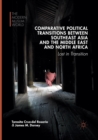 Comparative Political Transitions between Southeast Asia and the Middle East and North Africa : Lost in Transition - Book