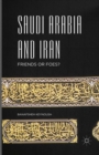 Saudi Arabia and Iran : Friends or Foes? - Book