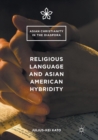 Religious Language and Asian American Hybridity - Book
