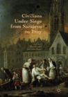 Civilians Under Siege from Sarajevo to Troy - Book