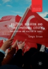 Political Behavior and the Emotional Citizen : Participation and Reaction in Turkey - Book