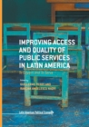 Improving Access and Quality of Public Services in Latin America : To Govern and To Serve - Book