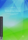 Innovation in Science and Organizational Renewal : Historical and Sociological Perspectives - Book
