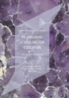 Re-imagining Schooling for Education : Socially Just Alternatives - Book
