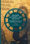 Religion, Authority, and the State : From Constantine to the Contemporary World - Book