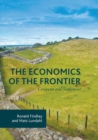 The Economics of the Frontier : Conquest and Settlement - Book