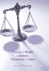 Poverty and Wealth in Judaism, Christianity, and Islam - Book