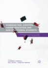 Widening Participation, Higher Education and Non-Traditional Students : Supporting Transitions through Foundation Programmes - Book